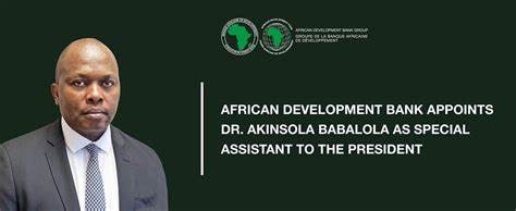 AfDB appoints Dr Akinsola Babalola as Special Assistant to the President