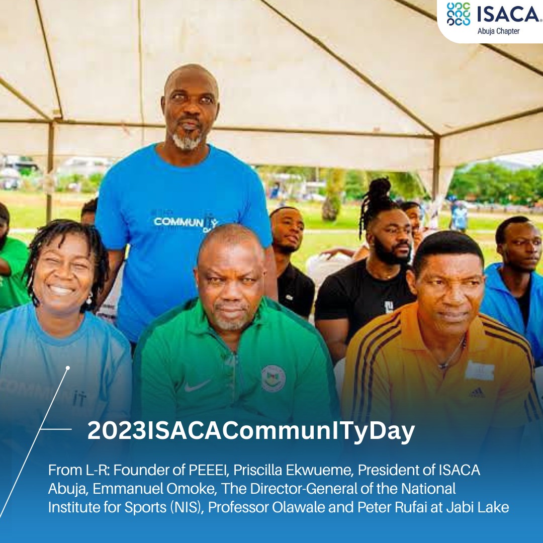 ISACA COMMUNITY DAY: PETER RUFAI, NIS DG URGE INVESTMENT IN SPORTS